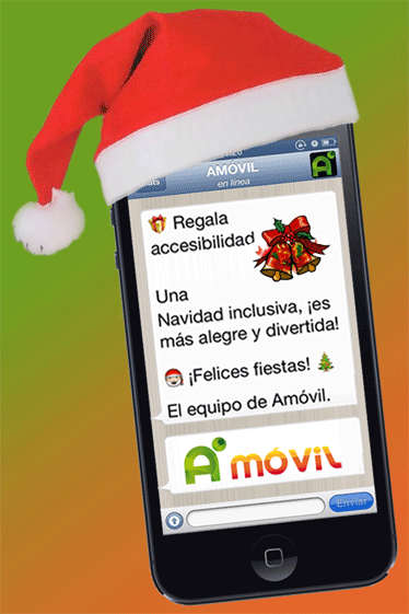 Mensaje de WhatsApp con el Logotipo de Amovil y varios adornos de navidad en un IPhone 5 negro con un gorro de Papa Noel que dice: Regala accesibilidad. Una Navidad inclusiva, ¡es más alegre y divertida! ¡Felices Fiestas! El equipo de Amóvil.